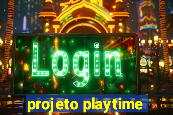 projeto playtime